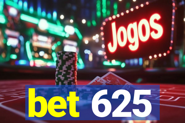 bet 625